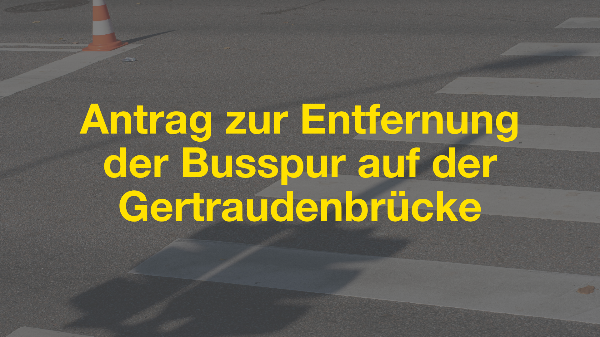 Banner Gertraudenbrücke
