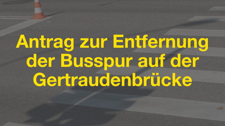 Kachel: Antrag zur Entfernung der Busspur auf der Gertraudenbrücke